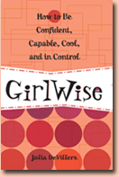 Girls-You have to read this.  It is an indispensable book that tells you how to do just about everything you need to know to be confident and capable.  